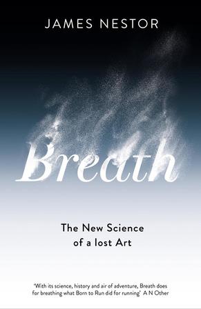 Breath: The New Science of a Lost Art book